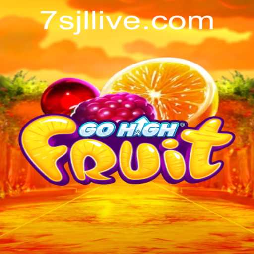 Explore the Exciting World of GoHighFruit: A Fresh Gaming Experience with '7sjl'